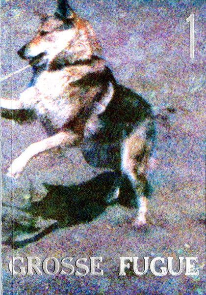 GROSSE FUGUE 1 ::: SOLD OUT//FINI
