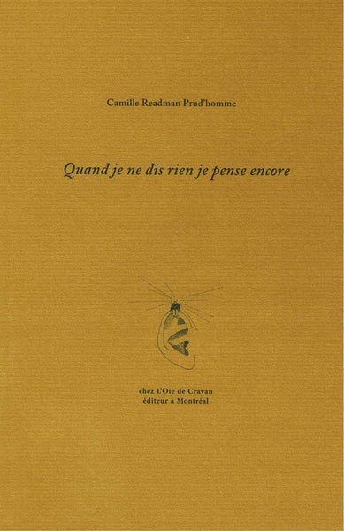Quand je ne dis rien je pense encore, par Camille Readman Prud'homme