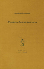 Quand je ne dis rien je pense encore, par Camille Readman Prud'homme