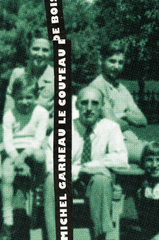 Le couteau de bois, par Michel Garneau