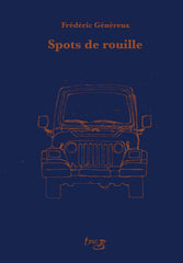 Frédéric Généreux - Spots de rouille