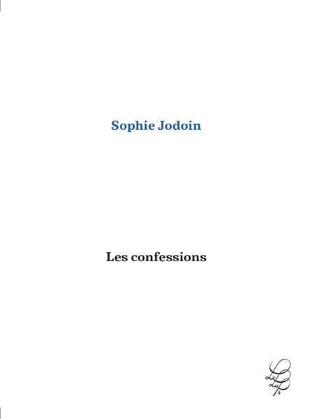 Les confessions - Sophie Jodoin