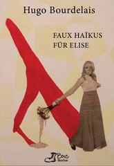 Hugo Bourdelais - Faux Haïkus Für Elise