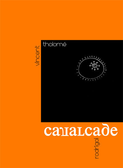 Cavalcade - Vincent Tholomé